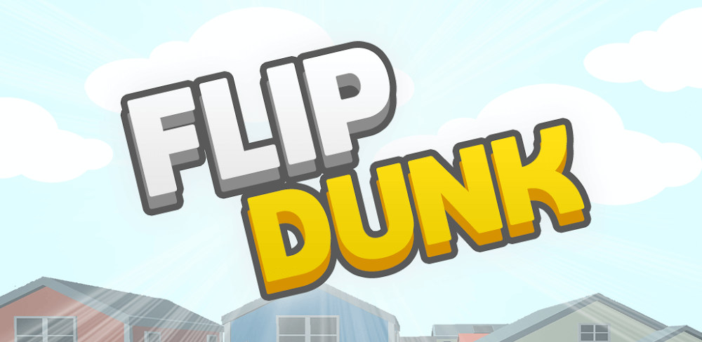 Cover Image of Flip Dunk v2.90 MOD APK (Unlimited Money)